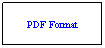 Text Box: PDF FORMAT
